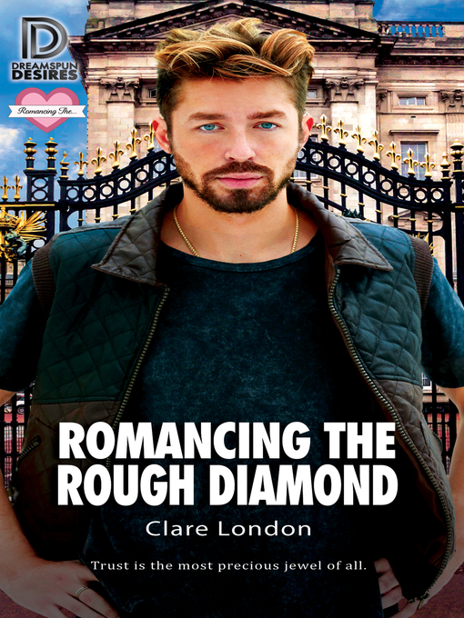 Title details for Romancing the Rough Diamond by Clare London - Available